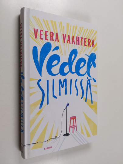 Veera Vaahtera : Vedet silmissä