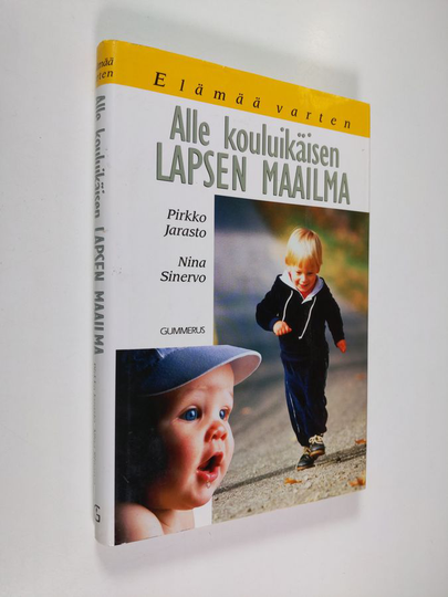 Pirkko Jarasto : Alle kouluikäisen lapsen maailma