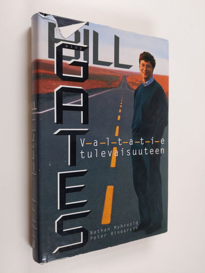 Bill Gates : Valtatie tulevaisuuteen