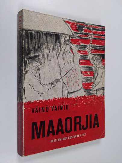 Väinö Vainio : Maaorjia