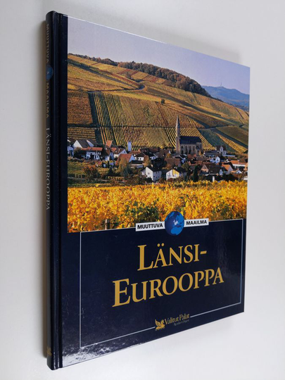 Matti Tikkanen (toim.) : Muuttuva maailma : Länsi-Eurooppa