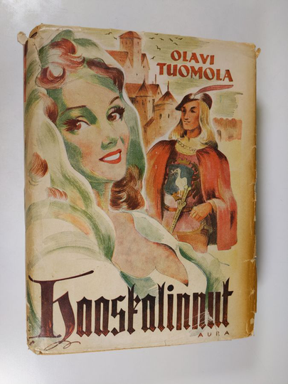 Olavi Tuomola : Haaskalinnut : historiallinen romaani