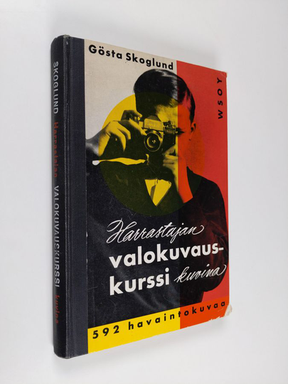 Gösta Skoglund : Harrastajan valokuvauskurssi kuvina