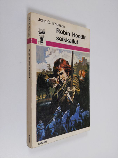 John O. Ericsson : Robin Hoodin seikkailut : tarinoita Sherwoodin lainsuojattomista
