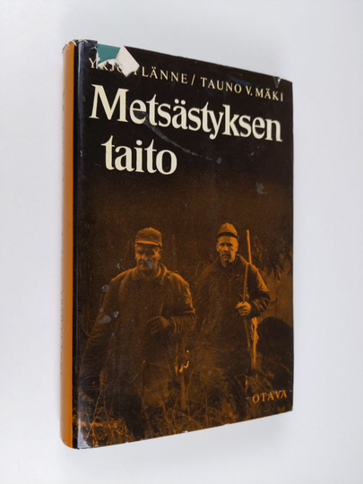 Yrjö Ylänne : Metsästyksen taito