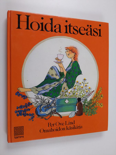 Per Ove Lind : Hoida itseäsi : omahoidon käsikirja