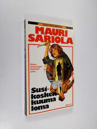 Mauri Sariola : Susikosken kuuma loma