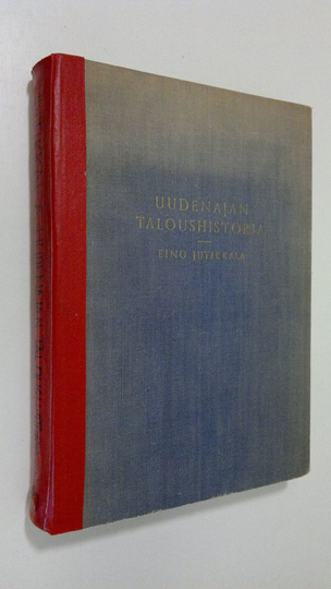 Eino Jutikkala : Uudenajan taloushistoria