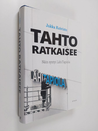 Jukka Koivisto : Tahto ratkaisee : näin syntyi LähiTapiola