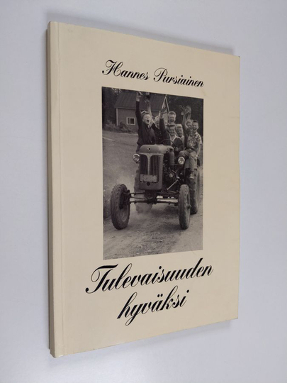 Hannes Pursiainen : Tulevaisuuden tähden