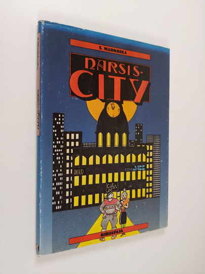 Tapani Markkula : Narsis-City