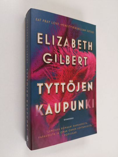 Elizabeth Gilbert : Tyttöjen kaupunki