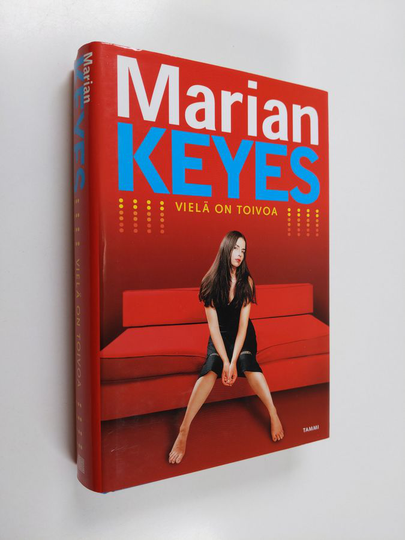 Marian Keyes : Vielä on toivoa