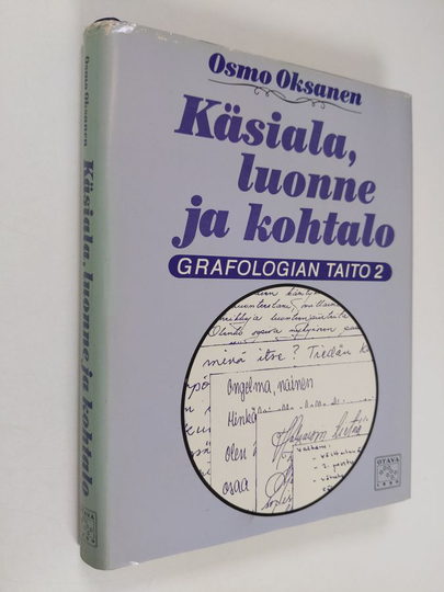 Osmo Oksanen : Grafologian taito 2 : Käsiala, luonne ja kohtalo