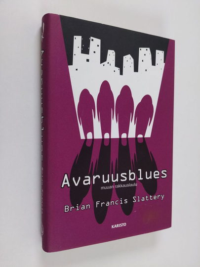 Brian Francis Slattery : Avaruusblues : muuan rakkauslaulu