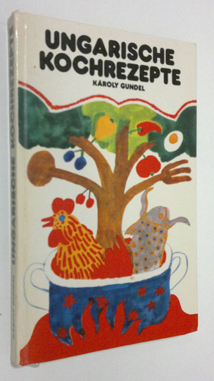 Karoly Gundel : Ungarische kochrezepte