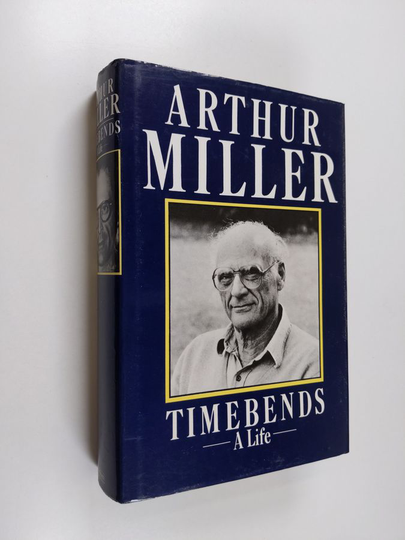 Arthur Miller : Timebends : a life