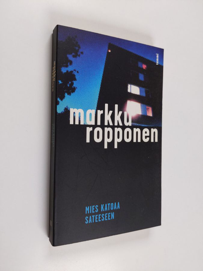 Markku Ropponen : Mies katoaa sateeseen
