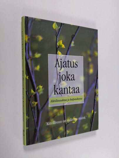 Ajatus joka kantaa kiitollisuudessa ja kaipauksessa