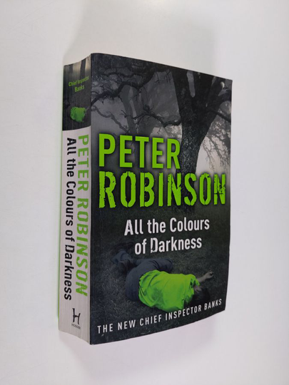 Peter Robinson : All the Colours of Darkness