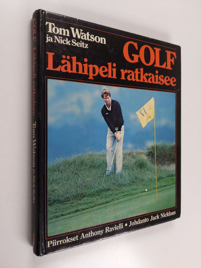 Tom Watson : Golf : lähipeli ratkaisee