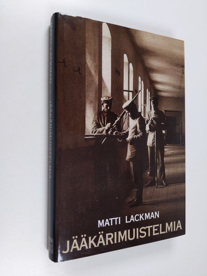 Matti Lackman (toim.) : Jääkärimuistelmia