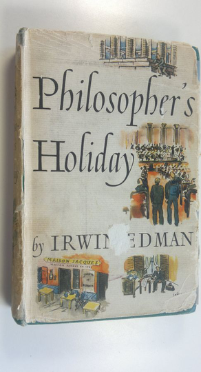 Irwin Edman : Philosopher's Holiday