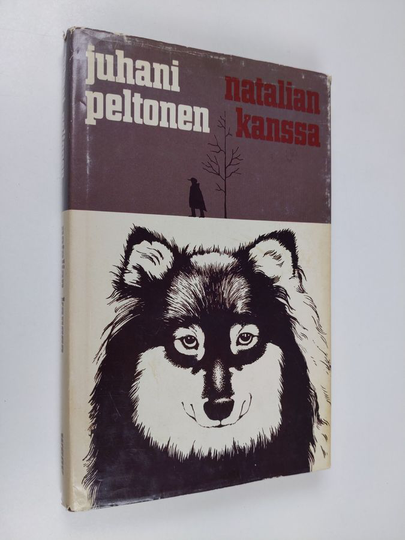 Juhani Peltonen : Natalian kanssa : valiokoiruuksia