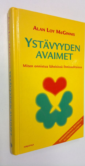 Alan Loy McGinnis : Ystävyyden avaimet : miten onnistua läheisissä ihmissuhteissa
