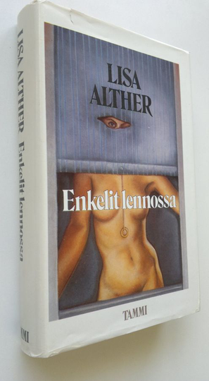 Lisa Alther : Enkelit lennossa