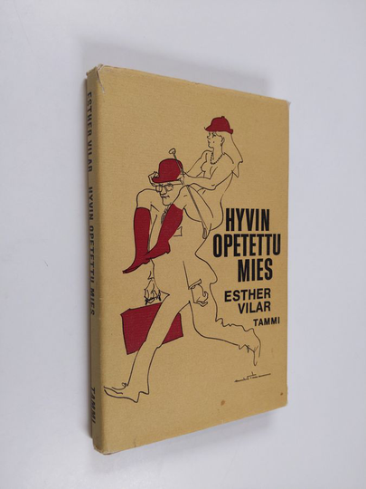 Esther Vilar : Hyvin opetettu mies
