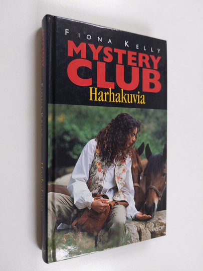 Fiona Kelly : Harhakuvia