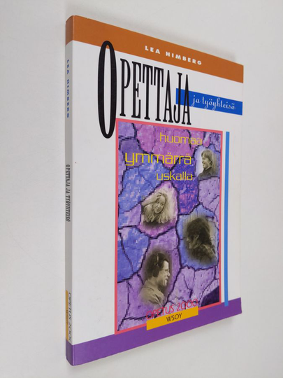 Lea Himberg : Opettaja ja työyhteisö