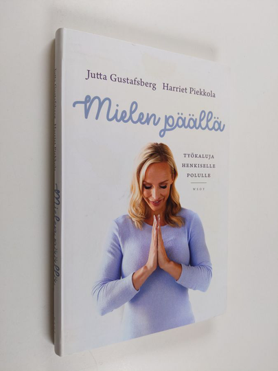 Jutta Gustafsberg : Mielen päällä : työkaluja henkiselle polulle