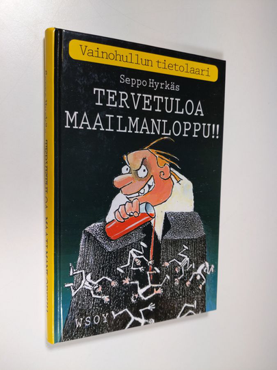 Seppo Hyrkäs : Tervetuloa maailmanloppu : vainohullun tietolaari