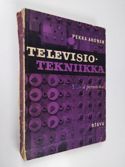 Pekka Ahonen : Televisiotekniikka : yleisiä perusteita
