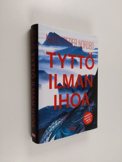 Mads Peder Nordbo : Tyttö ilman ihoa : Niviarsiaq ameqanngitsoq