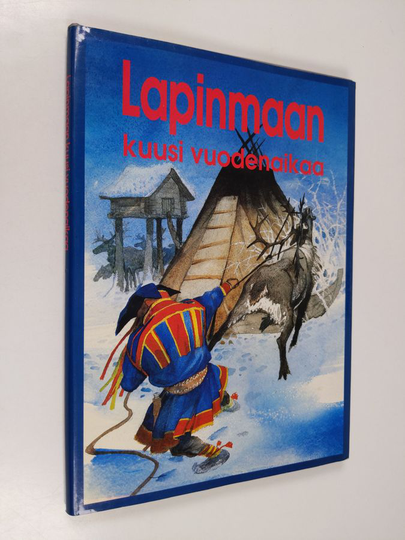 Seppo J. Partanen : Lapinmaan kuusi vuodenaikaa
