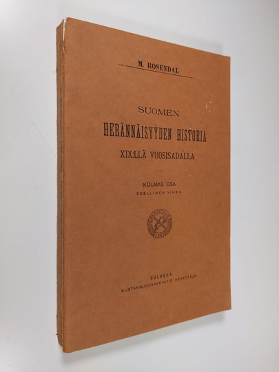 Mauno Rosendal : Suomen herännäisyyden historia XIX:llä vuosisadalla 3. osa 1845-1852 : edellinen vihko