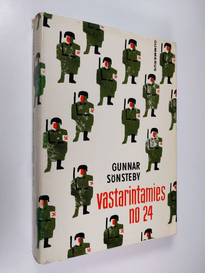 Gunnar Sönsteby : Vastarintamies n:o 24 : Norjan salainen rintama