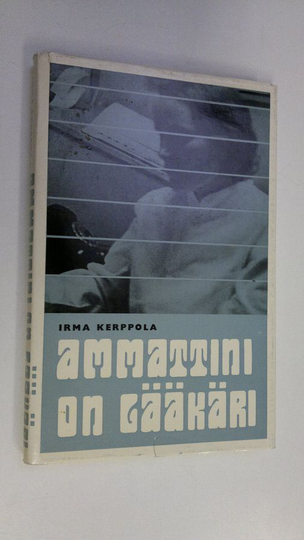Irma Kerppola : Ammattini on lääkäri