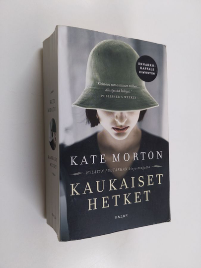 Kate Morton : Kaukaiset hetket