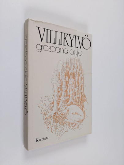 Grozdana Olujic : Villikylvö