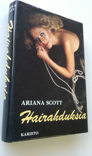 Ariana Scott : Hairahduksia