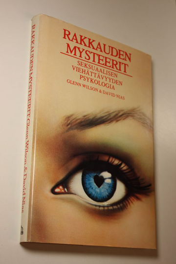 Glenn Wilson : Rakkauden mysteerit : seksuaalisen viehättävyyden psykologia