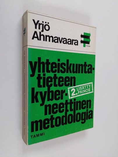 Yrjö Ahmavaara : Yhteiskuntatieteen kyberneettinen medologia ja metologisen positivismin kritiikki