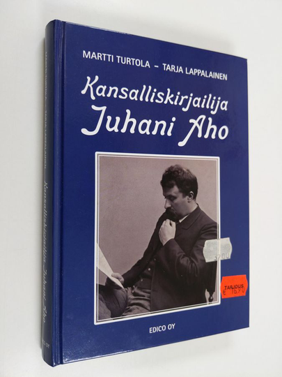 Martti Turtola : Kansalliskirjailija Juhani Aho