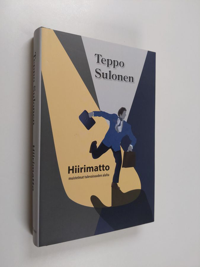 Teppo Sulonen : Hiirimatto : muistelmat tulevaisuuden alalta