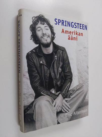 Eric Alterman : Bruce Springsteen : Amerikan ääni