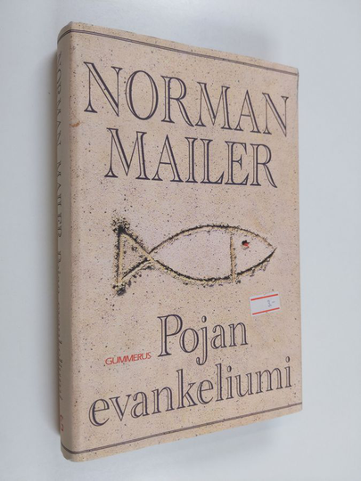 Norman Mailer : Pojan evankeliumi